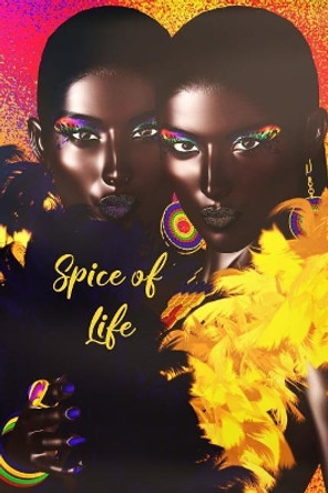 Spice of Life by Therese E Prentice 9781731466785