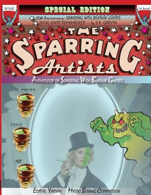 The Sparring Artists: Anthology of Sparring With Beatnik Ghosts by Daniel Yaryan 9781733548168