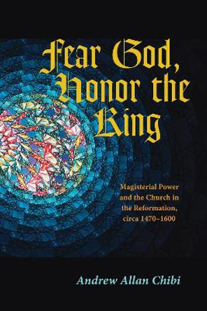 Fear God, Honor the King by Andrew Allan Chibi 9781725256644