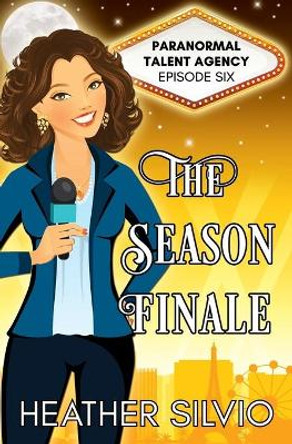 The Season Finale by Heather Silvio 9781732693890