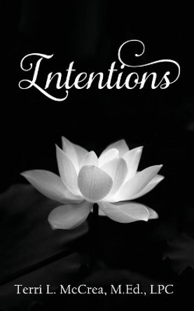 Intentions by Terri L McCrea 9781735573748