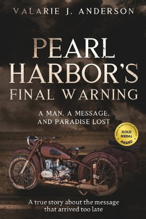 Pearl Harbor's Final Warning by Valarie J Anderson 9781736706664 Pearl Harbor's Final Warning by Valarie J Anderson 9781736706664