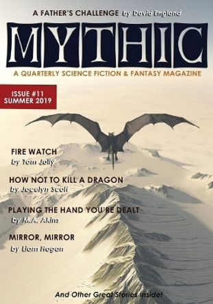 Mythic #11: Summer 2019 by David England 9781945810367