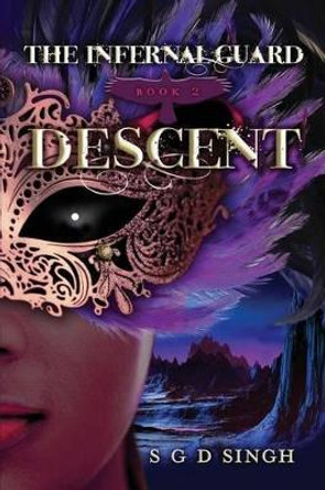 Descent by S G D Singh 9781537686455