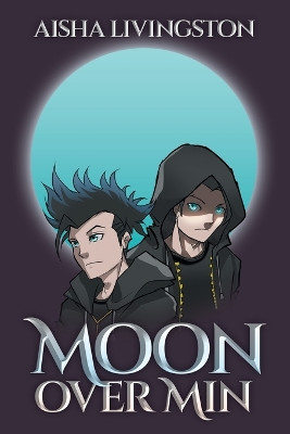 Moon Over Min by Aisha Livingston 9798888102206
