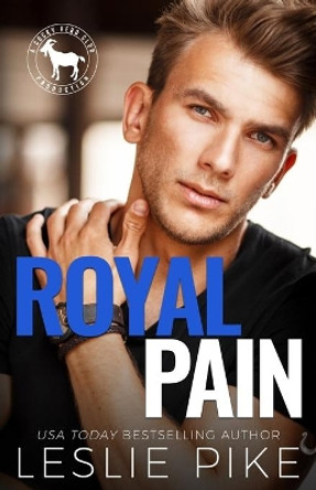 Royal Pain by Leslie Pike 9798632322416