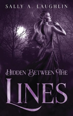 Hidden Between The Lines: A 19th Century Historical Romance by Sally Laughlin 9784867522226