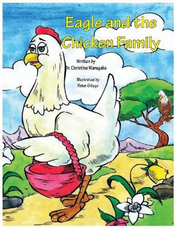 Eagle and the Chicken Family by Christine Warugaba 9789997777041