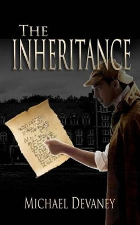 The Inheritance: Chain Letter of the Arts by Michael Devaney 9781530694259