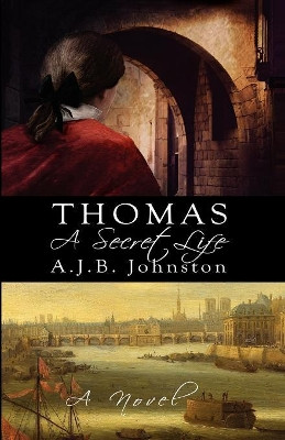 Thomas: A Secret Life by A J B Johnston 9781897009741
