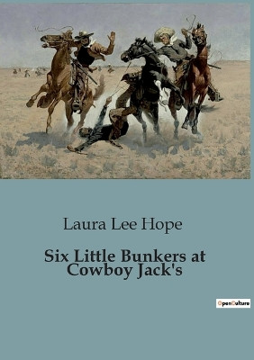 Six Little Bunkers at Cowboy Jack's by Laura Lee Hope 9791041826827