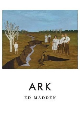Ark by Ed Madden 9781943977086