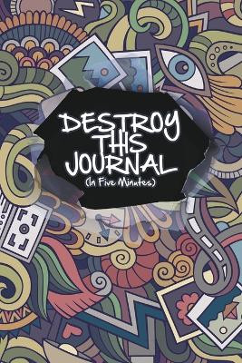 Destroy This Journal (In Five Minutes) by The Blokehead 9781320866255