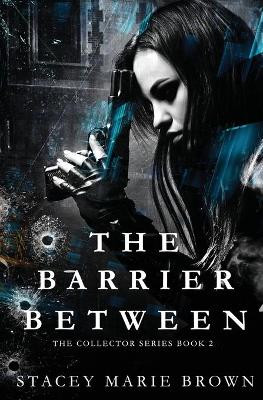 The Barrier Between by Stacey Marie Brown 9781956600247