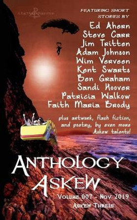 Anthology Askew Volume 007: Askew Thrills by Askew Rhetoric 9781949398298