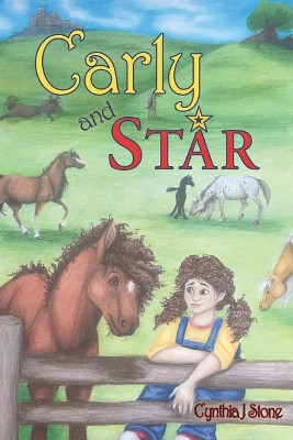 Carly and Star by Cynthia J Stone 9781943658350