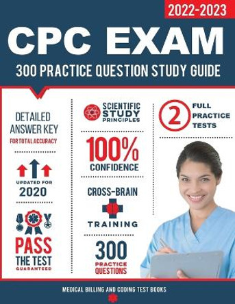 CPC Exam Study Guide: 300 Practice Questions & Answers by Medical Billing & Coding Prep Team 9781950159529