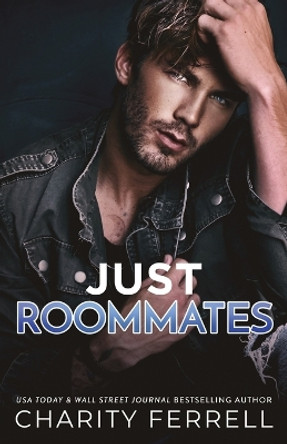 Just Roommates by Charity Ferrell 9781952496653