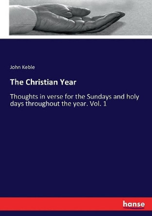 The Christian Year by John Keble 9783337212032