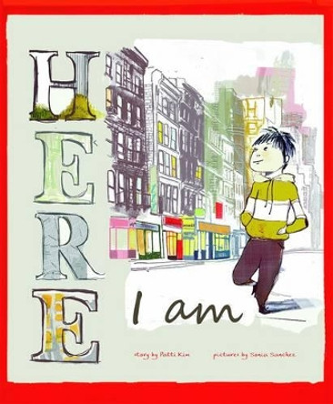 Here I Am by ,Patti Kim 9781479519316