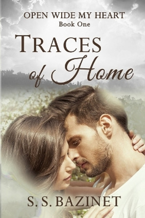 Traces Of Home by S S Bazinet 9781937279226