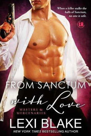 From Sanctum with Love by Lexi Blake 9781937608507