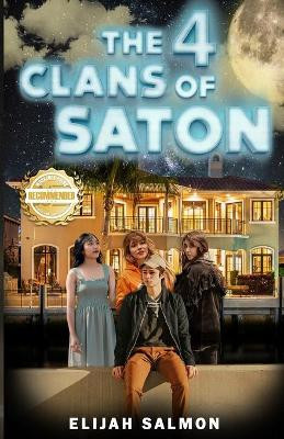 The 4 Clans of Saton by Elijah Salmon 9781953839978