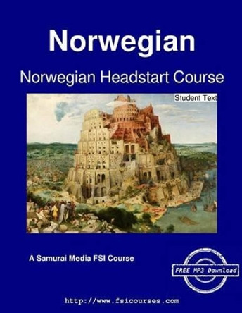 Norwegian Headstart Course - Student Text by Defense Language Institute 9789888405824