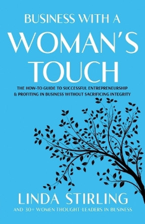 Business With a Woman's Touch by Linda Stirling 9781955018388