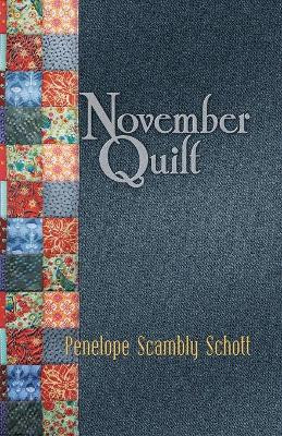 November Quilt by Penelope Scambly Schott 9781948461160