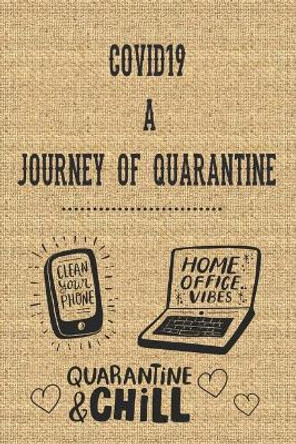 Covid 19 a Journey of Quarantine by Extra Var 9798646673320