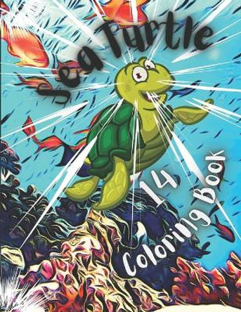 Sea Turtle Coloring Book: For Kids and Adults with Fun, Easy, and Stress-relief, Coloring Book For Grown-ups by I S Art 9798747147010