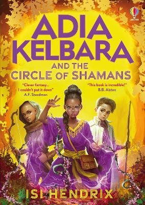 Adia Kelbara and the Circle of Shamans by Isi Hendrix 9781803706542