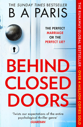 Behind Closed Doors by B. A. Paris 9781848454125