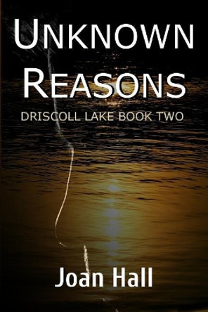 Unknown Reasons by Joan Hall 9781944938222