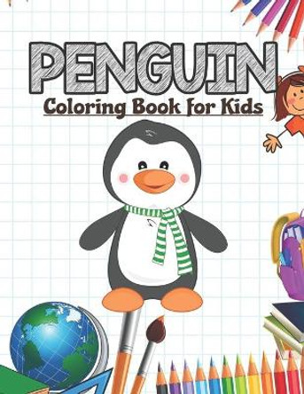 Penguin Coloring Book for Kids: Animal Activity Book by Neocute Press 9798644578030