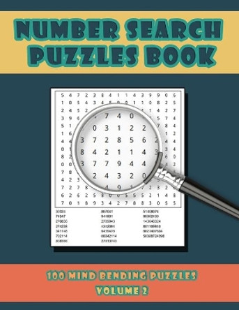 Number Search Puzzles Book Volume 2: 100 Number Search Puzzles For Exercising The Mind and Numeracy Skills by Robin Slee 9798651552733