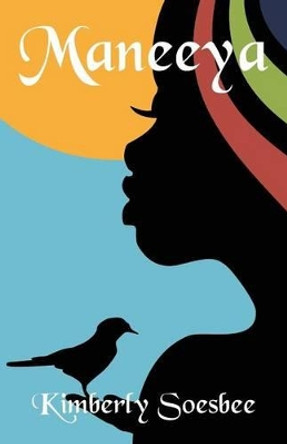 Maneeya by Kimberly Soesbee 9781942508274