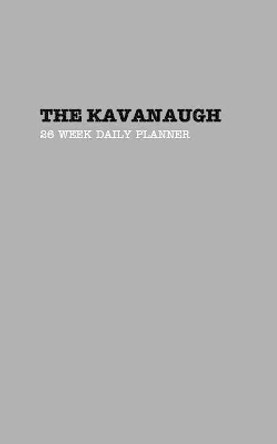 The Kavanaugh (5x8&quot;) by Troy Ilano 9780464778790