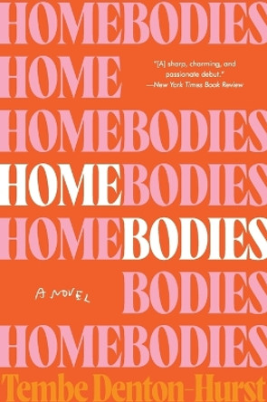 Homebodies by Tembe Denton-Hurst 9780063379879