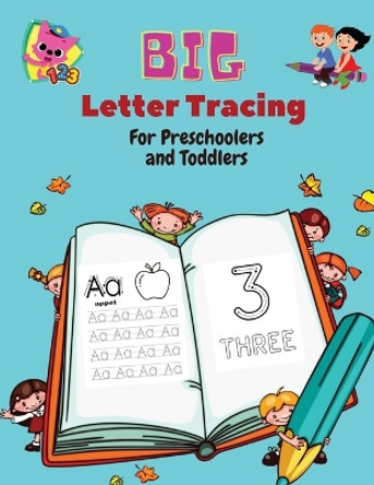 BIG Letter Tracing for Preschoolers and Toddlers: Homeschool Preschool Learning Activities for 3+ year olds (Big ABC Books) Tracing Letters, Numbers, Dab and Find Letters, 100 pages. by Mike Stewart 9784601794452