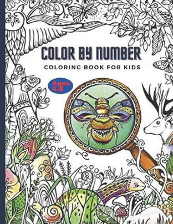 Color By Number Coloring Book For Kids: Childrens Coloring Book with 50 Large Pages (kids Color By Number coloring books ages 4-8) by Gabriel A Giese 9798533170727