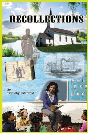 Recollections by Dorothy Fairchild 9781986339285