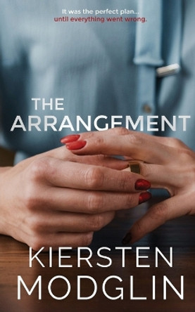 The Arrangement by Kiersten Modglin 9781956538045