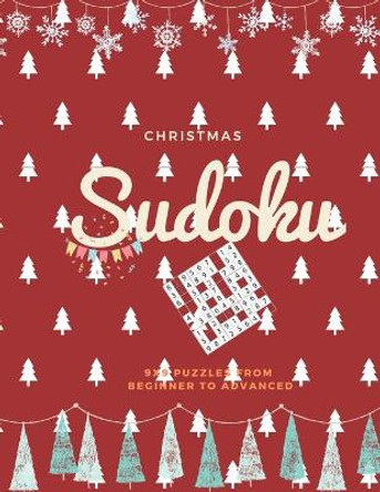 Christmas Sudoku 9X9 Puzzles From beginner to advanced: 200 Sudoku Puzzle Book For Adults That Range In Difficulty From Easy To Hard! by Kitdanai Viriyachaipong 9798554686092