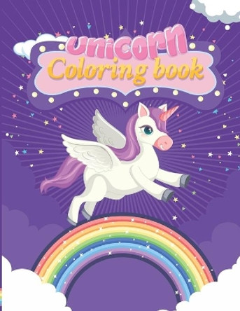 Unicorn Coloring Book: Kids age 2-8 activity books by Goljar Hossen 9798560777845