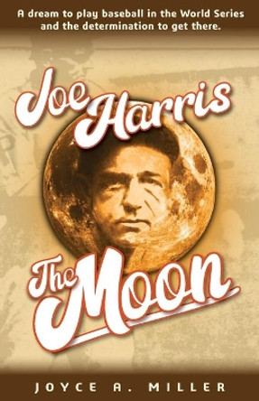 Joe Harris, The Moon by Joyce Miller 9781735496306