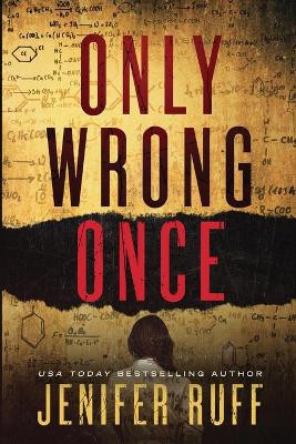Only Wrong Once by Jenifer Ruff 9781954447080