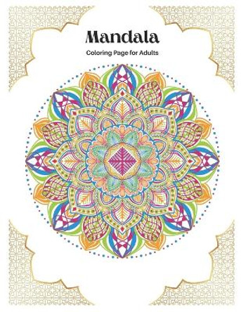 Mandala coloring book for adults: 100 Mandalas for stress relief Mandala for Adults Relaxation: Mandala therapy mandala black and white healing Mandala for teens Adults coloring book coloring sheets Happy color by Ajay Kumar 9798865619734