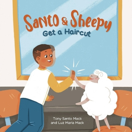 Santo & Sheepy Get a Haircut (Santo & Sheepy Series) by Tony Santo Mack 9798985228335